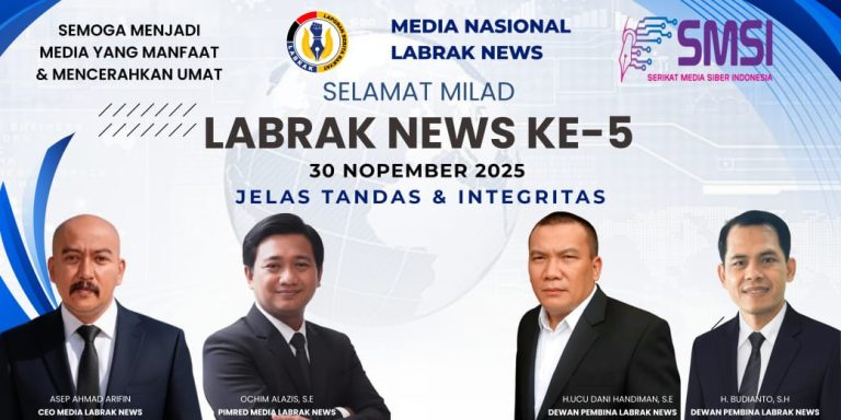 Media Online Labraknews, Hut Ke- Lima DenganTema “Menjadi Media Yang Manfaat Dan Mencerahkan Umat.